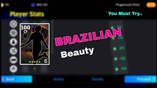 17 Yrs Old BRAZILIAN Beauty  | Hidden CF  | eFootball 2024