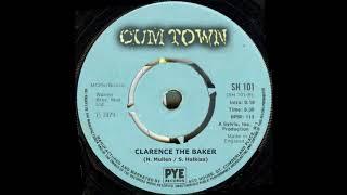 Cum Town Freestyle - Clarence The Baker