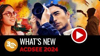 ACDSee Photo Studio 2024 - Feature Set Preview