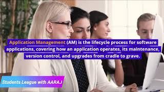 What is Application Management (AM) ? Why is application management important for the business?