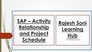 Activities relationships and Project Schedule