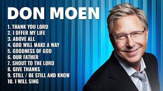 Don Moen Worship Songs Playlist ️ Best Worship Songs of Don Moen, Don Moen Christian Music