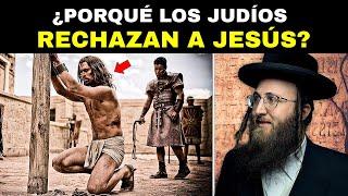 La Verdadera RAZÓN Por la Que el Pueblo Judío Rechaza a Jesús como Mesías