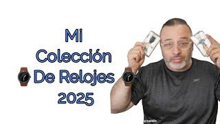 Mi Colección De Relojes 2025, #todorelojconfernando