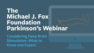 Webinar: “Considering Deep Brain Stimulation: What to Know and Expect” July 2024