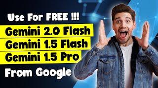 How to Use Google’s Gemini 2.0 Flash AI for FREE  | Use Gemini AI 1.5 Pro For Free | ChatGPT Alter