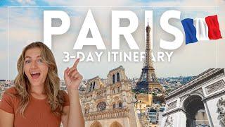 How to Spend 3 Days in PARIS: Paris 3-Day Itinerary