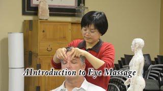 Introduction to Eye Massage