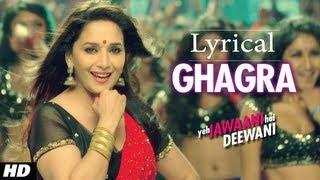 "Ghagra" Yeh Jawaani Hai Deewani Full Song with Lyrics | Madhuri Dixit, Ranbir Kapoor