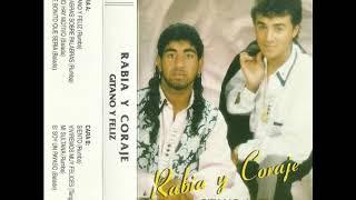 Rabia y Coraje - Gitano y Feliz 1995 COMPLETO