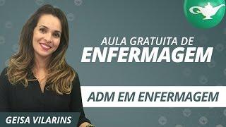 Administracao Em Enfermagem para  Concursos -  Aula Gratuita