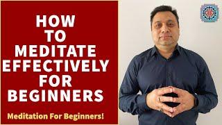 How to Meditate Effectively for Beginners? | Beginners Guide to Meditation