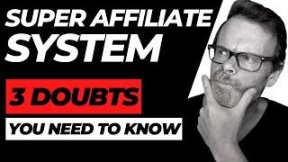 Super Affiliate System Review  3 Doubts about John Crestani’s Program 