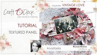 TUTORIAL - Textured panel - VINTAGE LOVE - design by: Anastasiia Tysevych