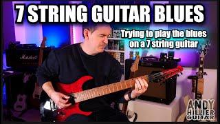7 String Guitar Blues | Trying to play Blues on a 7 String!