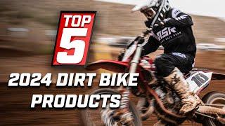 Top 5 Must Have Dirt Bike Products for 2024