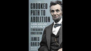 The Gertrude Polk Brown Lecture Series - The Crooked Path to Abolition - James Oakes