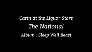 The National - Carin At The Liquor Store (karaoke/instrumental)