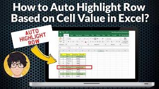 How to Auto Highlight Row Based on Cell Value in Excel?