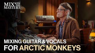 Tchad Blake mixing guitar & vocals for Arctic Monkeys | Sneak Peek