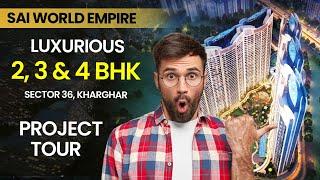 Sai World Empire Kharghar | Luxurious 2, 3 & 4 Bhk Flats for Sale in Kharghar | Price, 90041 89151