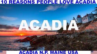 10 REASONS PEOPLE LOVE ACADIA NATIONAL PARK MAINE USA