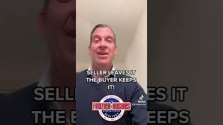 SELLER LEAVES IT BUYER KEEPS IT