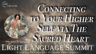 Connecting to Your Higher Self via the Sacred Heart with Robyn Ringgold