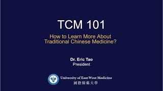 TCM 101-How To Learn More About Traditional Chinese Medicine