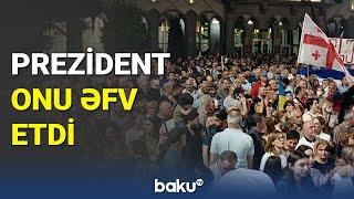 Gürcüstanda nələr baş verir? | Prezidentdən gözlənilməz addım