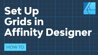 How to Set Up Grids in Affinity Designer