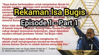 Rekaman Isa Bugis | Episode 1 - Part 1