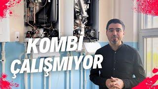 Kombi Neden Çalışmaz / Kullanıcı Olarak Ne Yapabiliriz [2024]