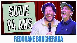 SUZIE 94 ANS (Ft. GAD ELMALEH) - REDOUANE BOUGHERABA