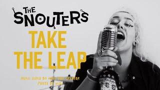 The Snouters - Take the Leap