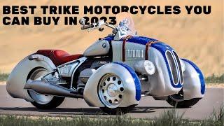 The Best Trike Motorcycles You Can Buy In 2023