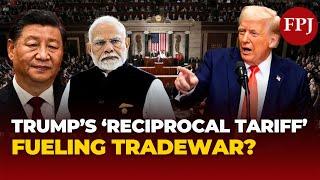 Donald Trump Slaps Reciprocal Tariffs on India & China – Global Trade War Brewing?