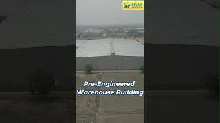 9.14 Lakh sq ft Pre-Engineered Building | EPACK PREFAB