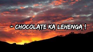 Chocolate Ka Lehenga - (Lyrics) #trending #viral #music #newmusic #lyricalhub