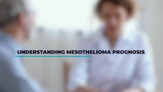 Mesothelioma Prognosis | Mesothelioma Hope