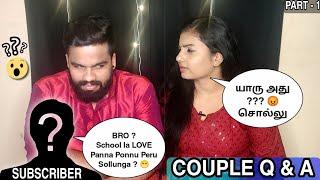 Couple Q&A - PART 1 | கேள்விக்கென்ன பதில் | Answering your Questions | Tamil Couple Fun | KL With TN