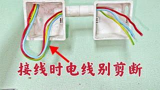 2个线盒挨着，接插座时电线别剪断，老电工这样接线，牢固又安全