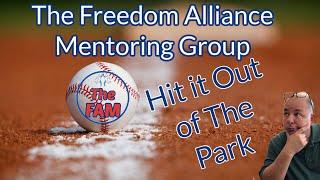 The Fam | The Freedom Alliance Mentoring Group | Hits it out of the park | Bob Brooks 319 850 0907