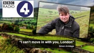 "I can't move in with you, London" - Simon Armitage