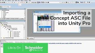 Importing a Concept ASC File into Unity Pro | Schneider Electric Support