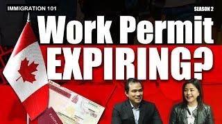 IMMIGRATION 101 - Work Permit EXPIRING? | S2EP01 Highlights