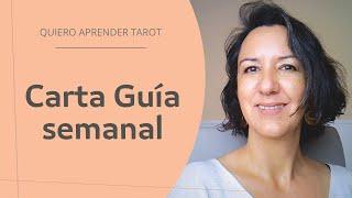 CARTA GUÍA DEL TAROT PARA ESTA SEMANA