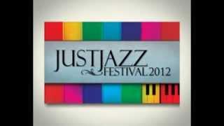 JUST JAZZ FESTIVAL 2012 TEASER