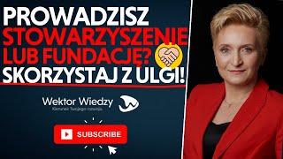 Fundacje i stowarzyszenia – w jakim zakresie mogą skorzystać z darowizn?Poznaj zasady opodatkowania