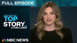 Top Story with Tom Llamas - April 10 | NBC News NOW